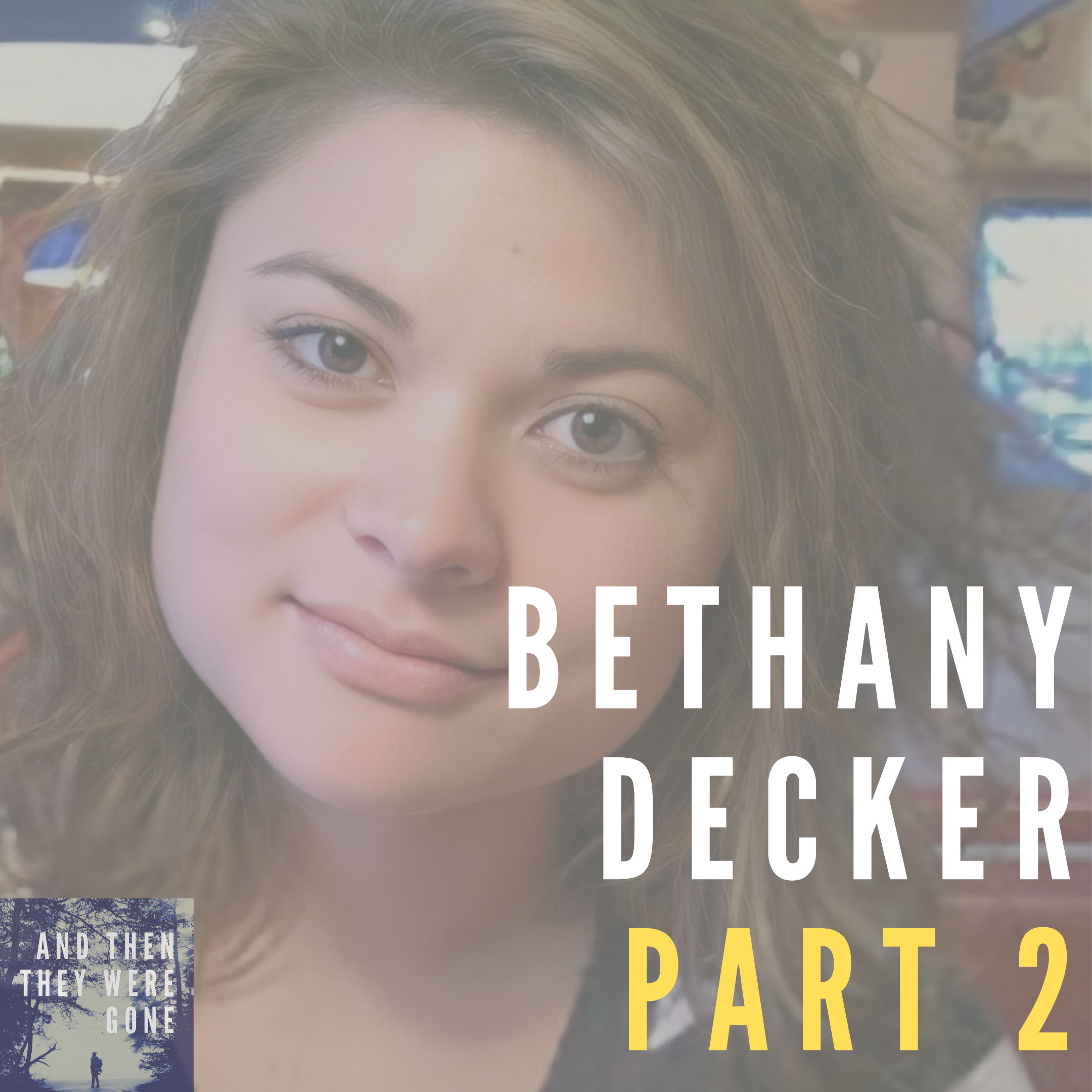 Bethany Decker: Missing since January 29, 2011