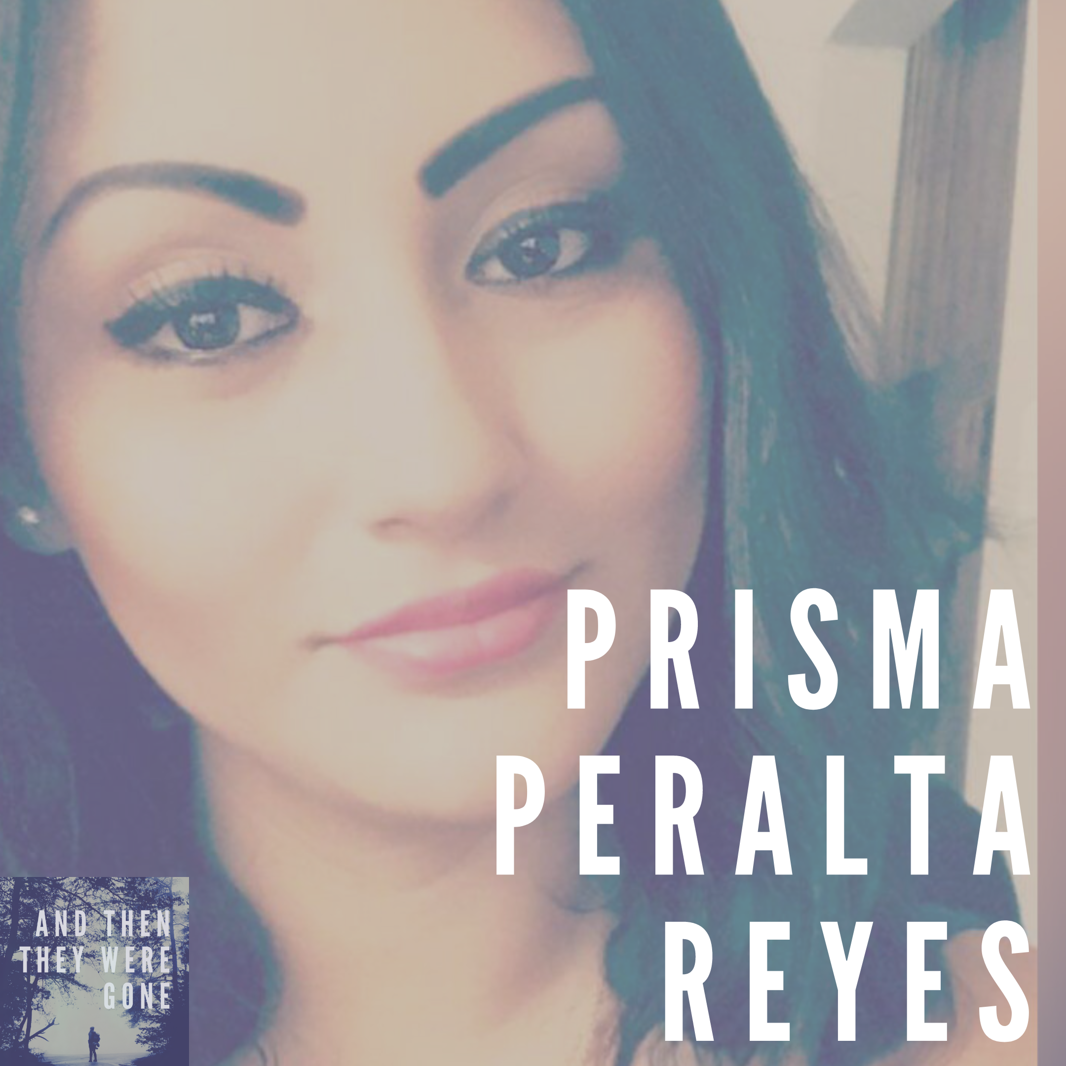 Prisma Peralta Reyes has been missing since April 17, 2019