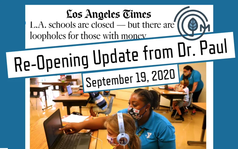Re-Opening Update from Dr. Paul, September 19, 2020