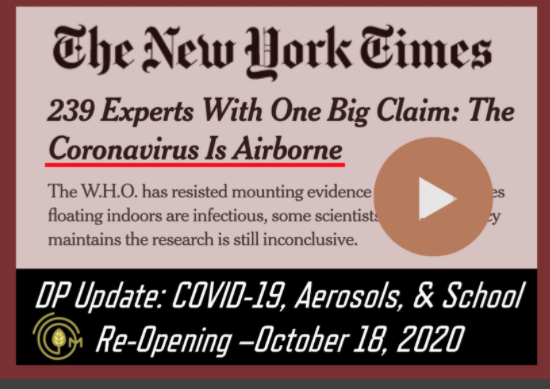 DP Update: COVID-19, Aerosols, &amp; School Reopening - October 18, 2020
