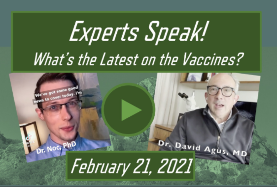 Experts Speak! What's the Latest on the Vaccines? February 21, 2021