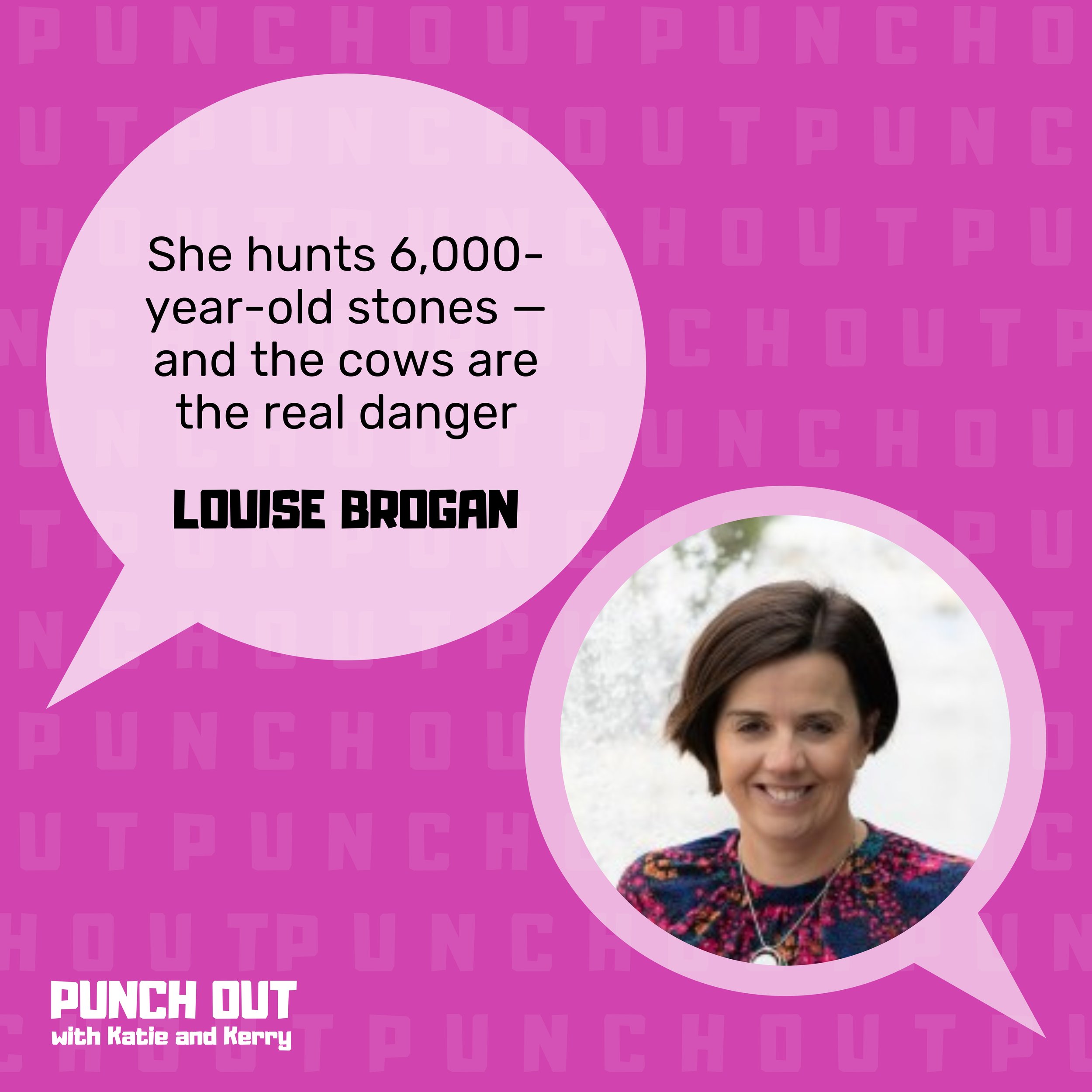 Punch Out with Louise Brogan