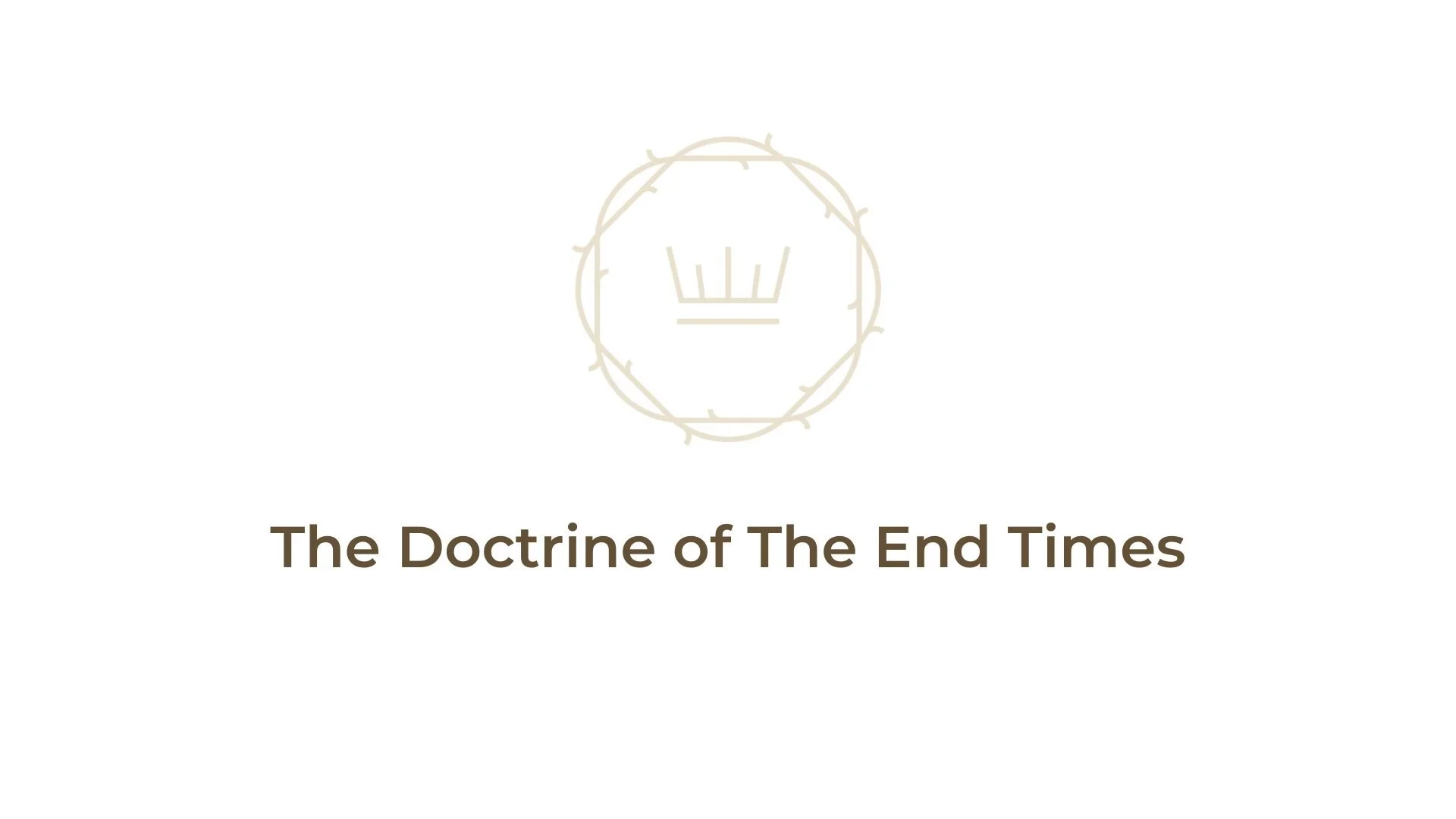 The Doctrine of The End Times: Paradigms For The End Times