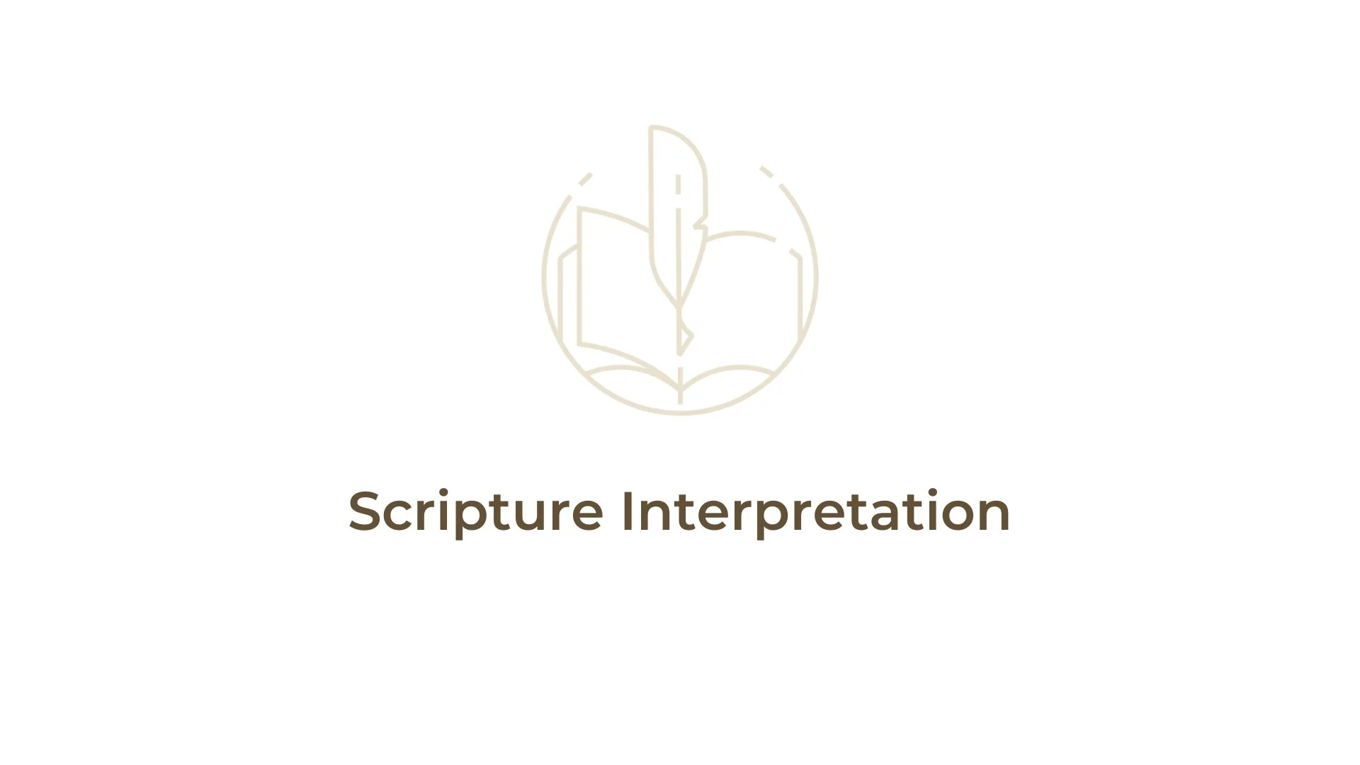 Scripture Interpretation: The Search for Meaning
