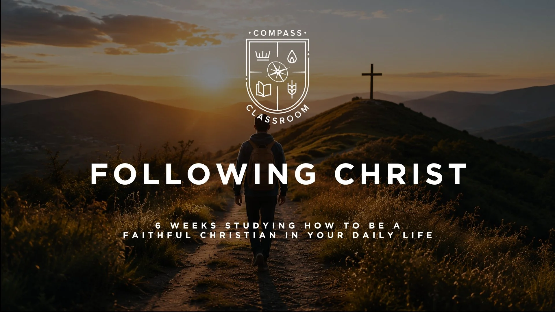 Following Christ: Living As A Christian