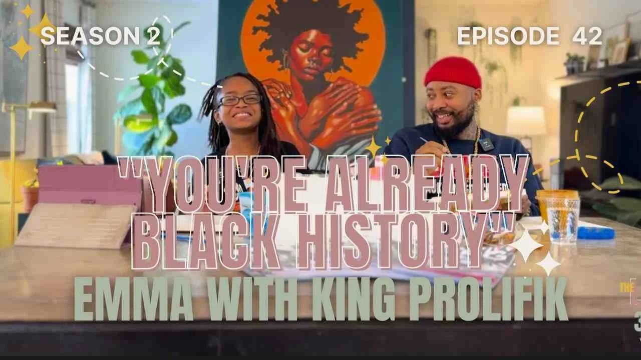 Episode 42: "You're Already Black History": Emma in Conversation with King Prolifik