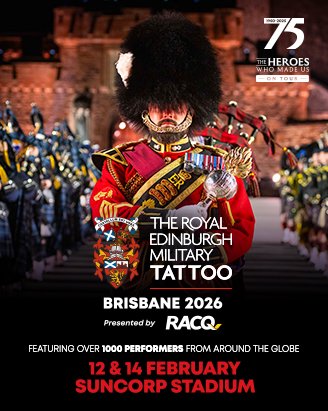 The Royal Edinburgh Military Tattoo Brisbane 2026