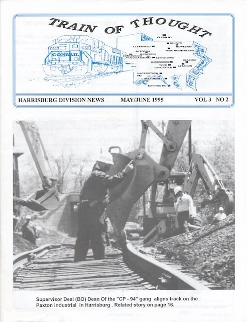 Train of Thought Harrisburg Division Magazine May/June 1995 - Enola starting station, take our daughters to work day, Conrail Harrisburg Division Improvements, and more.