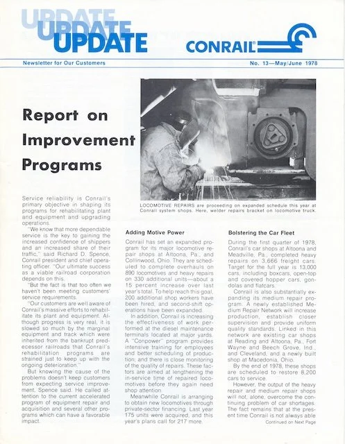 Conrail Update - No. 13, May/June 1978 -  Improvement programs, new train symbols and schedules, Conrail / Santa Fe connections, and more.