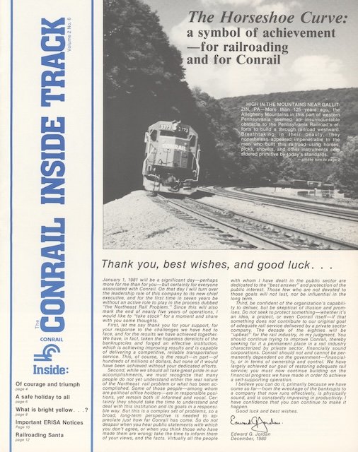 Conrail Inside Track Volume 2, No. 6, 1980 - Goodbye note from Edward G. Jordan, Conrail's Horseshoe Curve, Conrail hi-clearance truck, and more. 