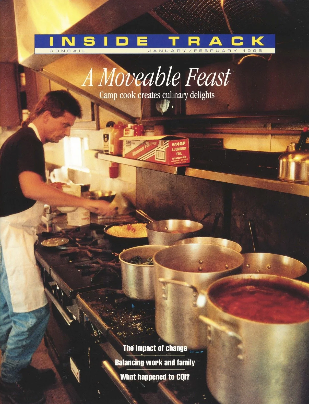 January/February 1995 - Conrail's camp car cooks, and more.
