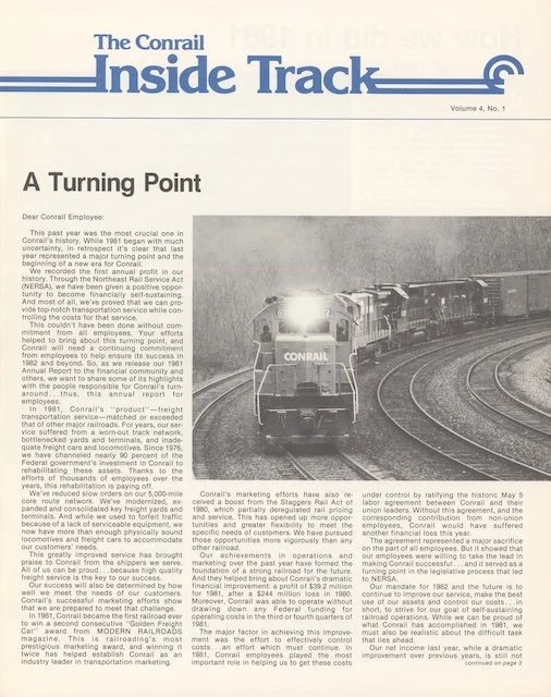 Conrail Inside Track Volume 4, No. 1, 1982 - A turning point, chronology of Conrail's turnaround, Conrail service, and more. 