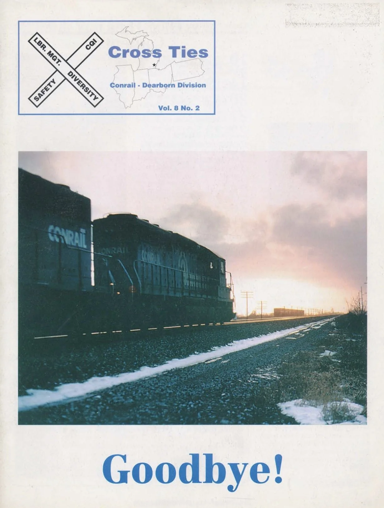 Volume 8, No. 2, Second Quarter 1999 - The final issue featuring a look back at Conrail on the Dearborn Division. 