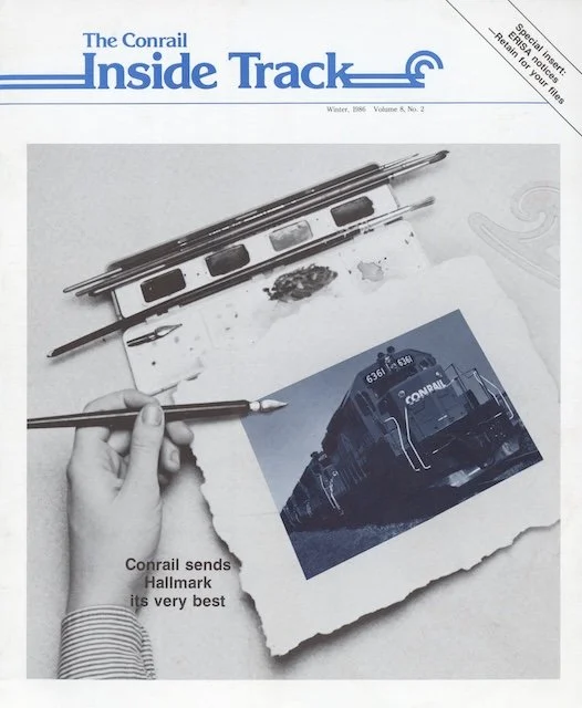 Conrail Inside Track Volume 8, No. 2, Winter 1986 - Conrail & Hallmark cards, new defective wheel detectors, hazardous materials, Southwest Division, and more. 
