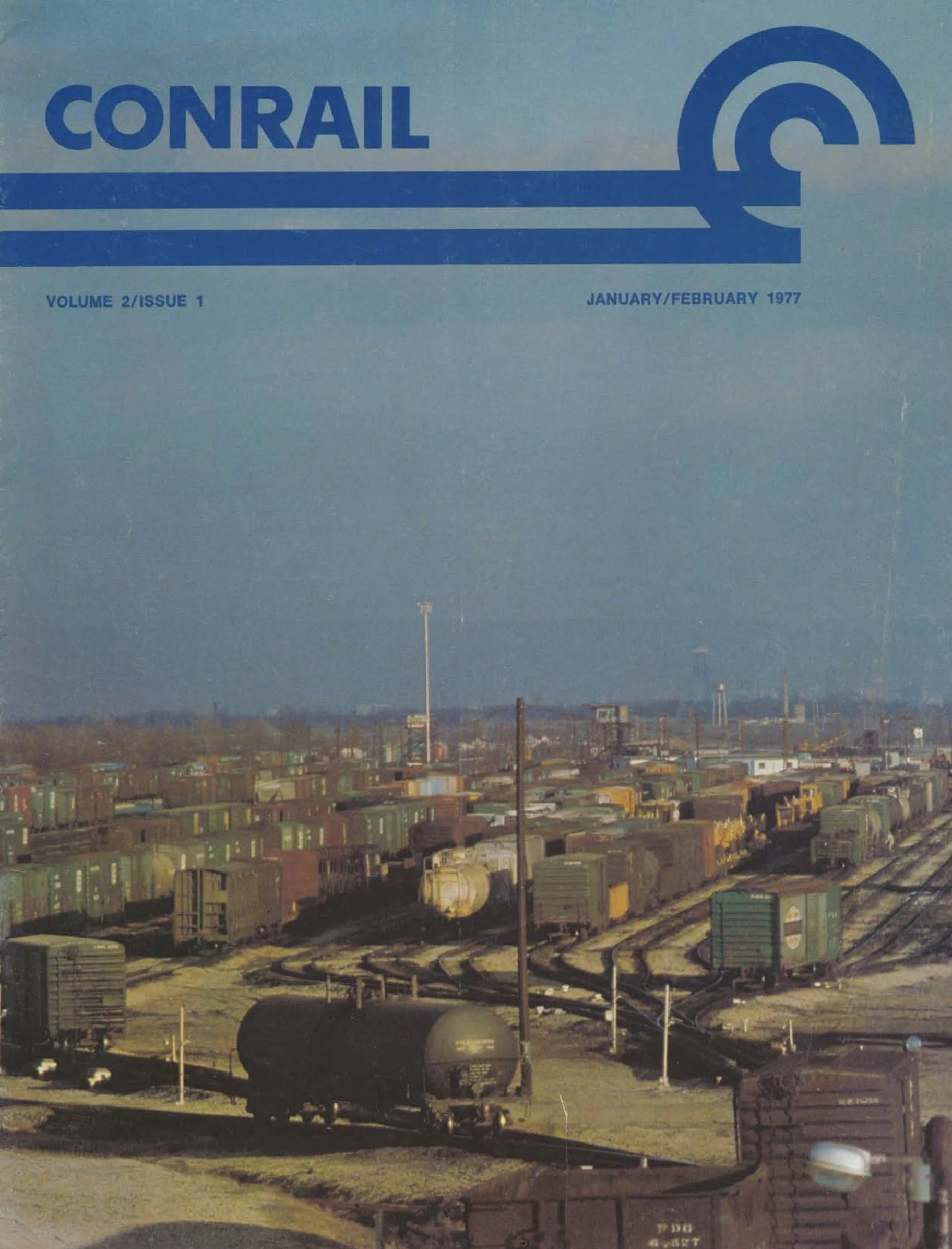 Volume 2, Issue 1, January/Feburary 1977 - Conrail's  Avon Yard, an eye on safety, the Conrail calendar, and more. 