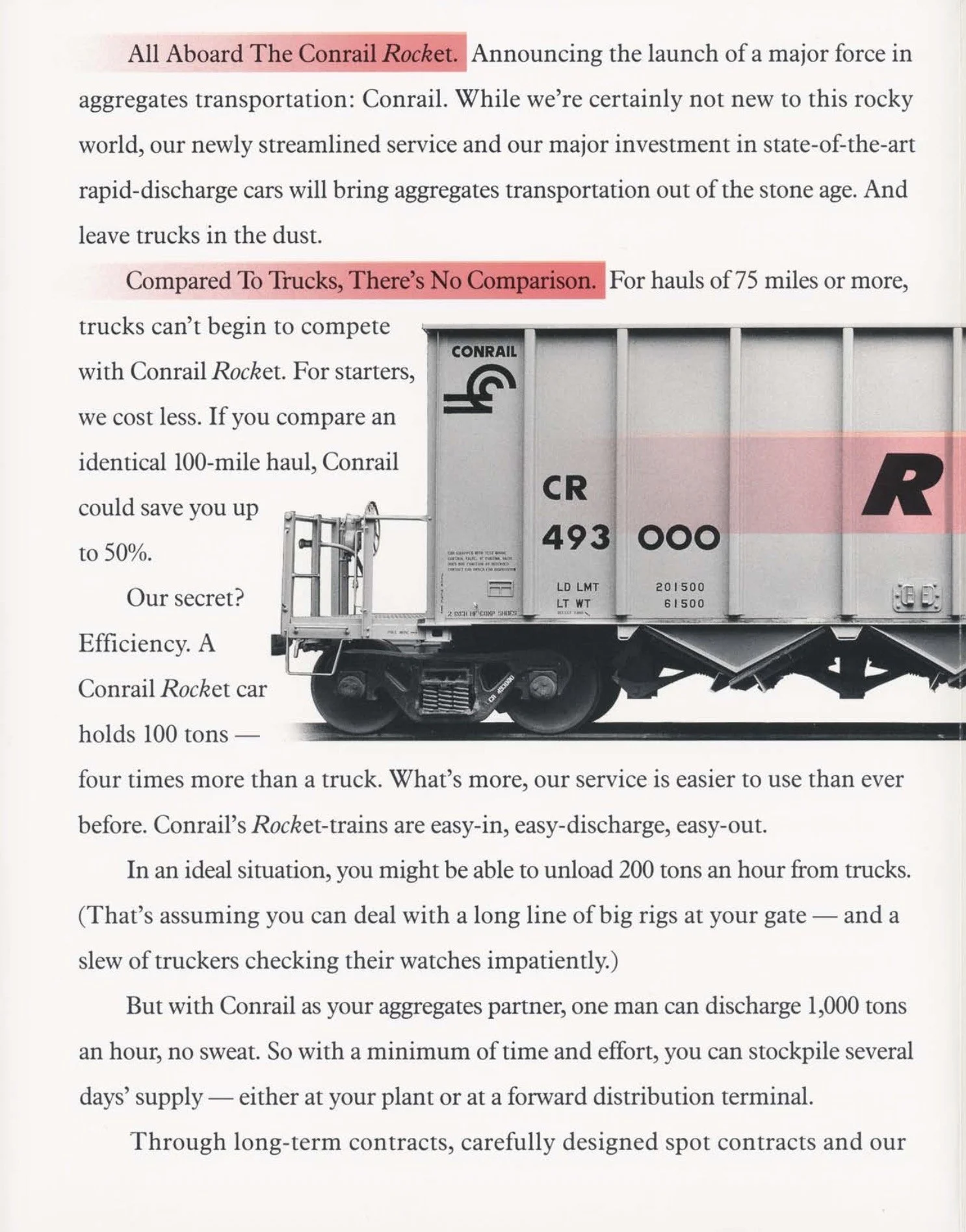 The Conrail “Aggregates without Aggravation” brochure announces the launch of the "Conrail Rocket!" With the trucking industry it's sight, Conrail talks about the efficiency of moving aggregates by rail. The ballast hoppers we think of as non-revenue