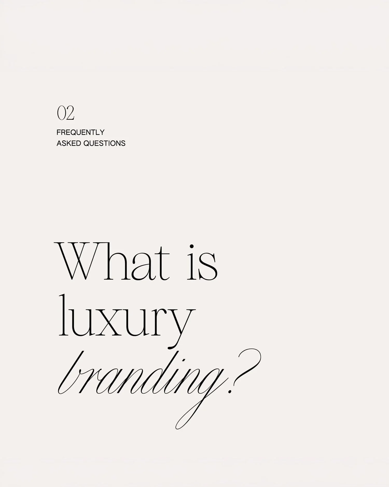 Luxury Branding (Pt. 01) — What Is It and What Values Define It?