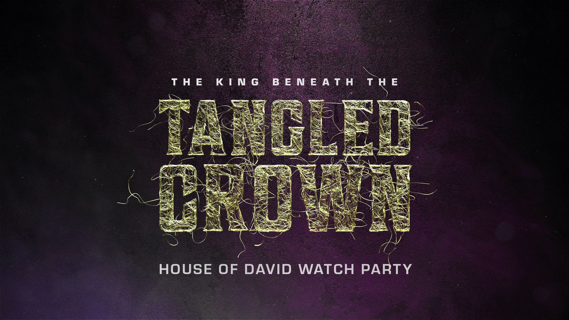House of David Watch Party