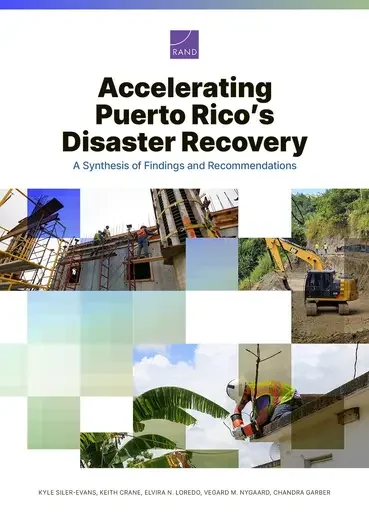 Accelerating Puerto Rico’s Disaster Recovery: A Synthesis of Findings and Recommendations