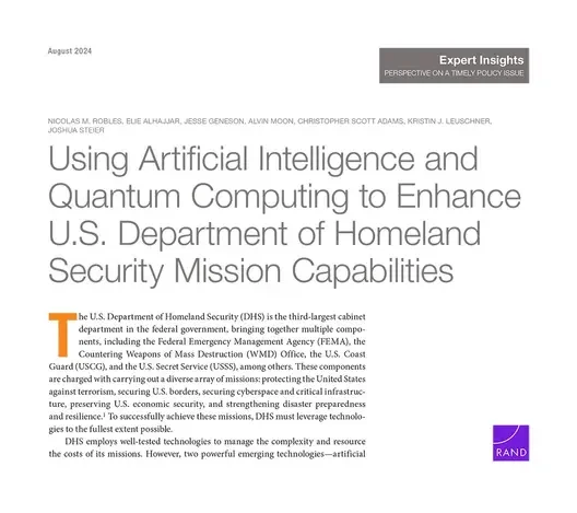 Using Artificial Intelligence and Quantum Computing to Enhance U.S. Department of Homeland Security Mission Capabilities