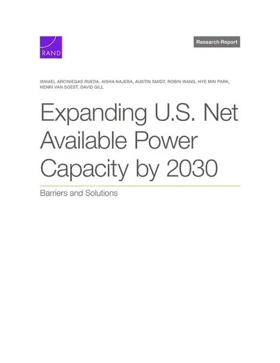 Expanding U.S. Net Available Power Capacity by 2030: Barriers and Solutions