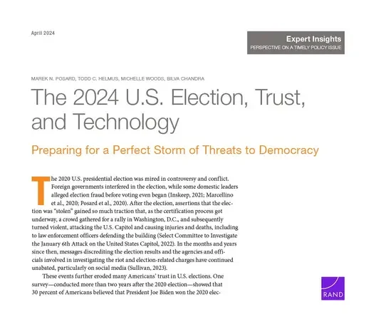 The 2024 U.S. Election, Trust, and Technology: Preparing for a Perfect Storm of Threats to Democracy
