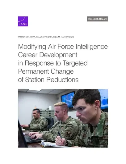 Modifying Air Force Intelligence Career Development in Response to Targeted Permanent Change of Station Reductions