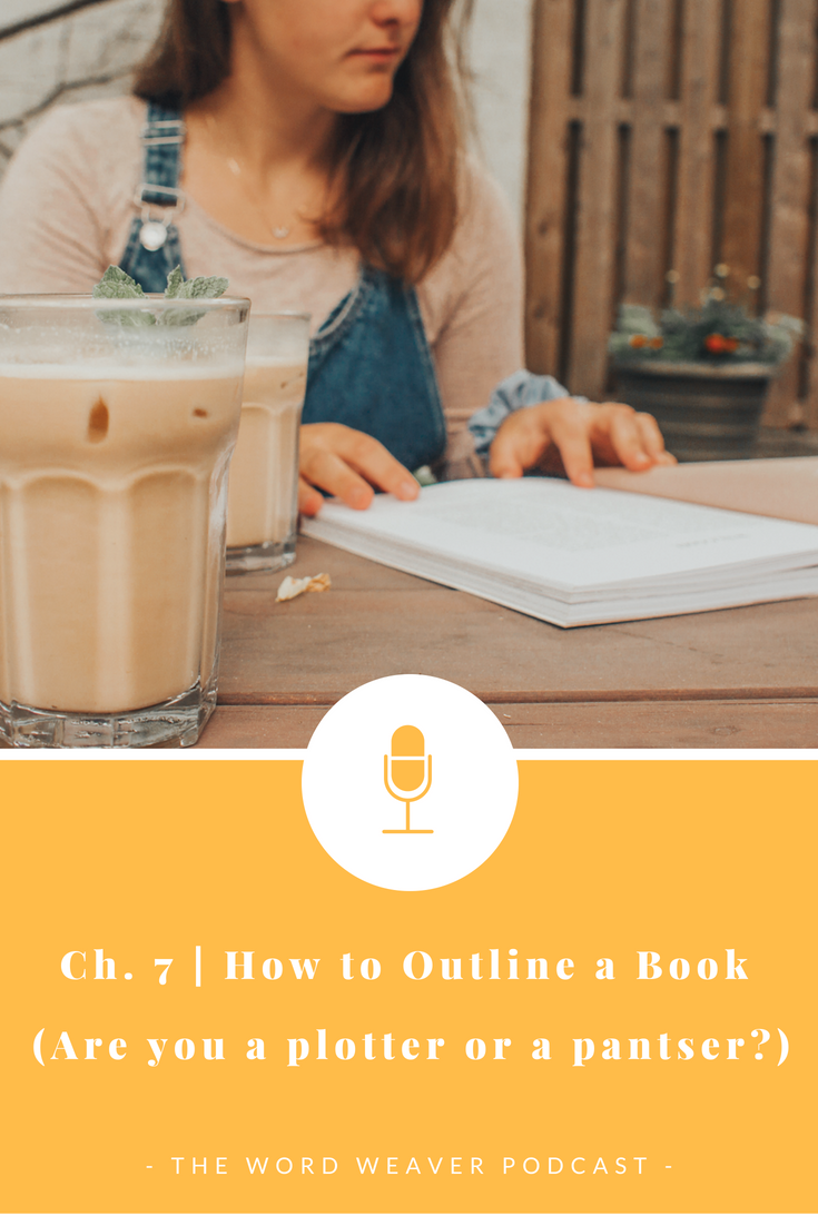 Ch. 7 | How to Outline a Book: Are you a Plotter or a Panster?