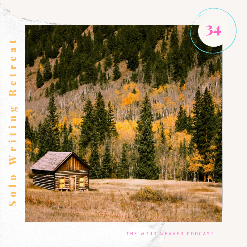 Ch. 34 | Planning a Productive Solo Writing Retreat - 7 Tips to Maximize Your Experience episode artwork