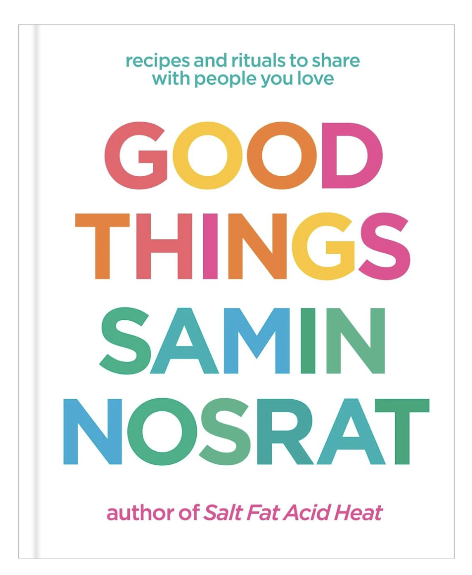 Good Things from Samin Nosrat
