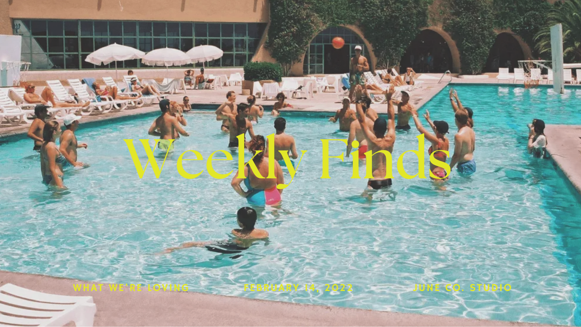 Weekly Finds | 2/14/22