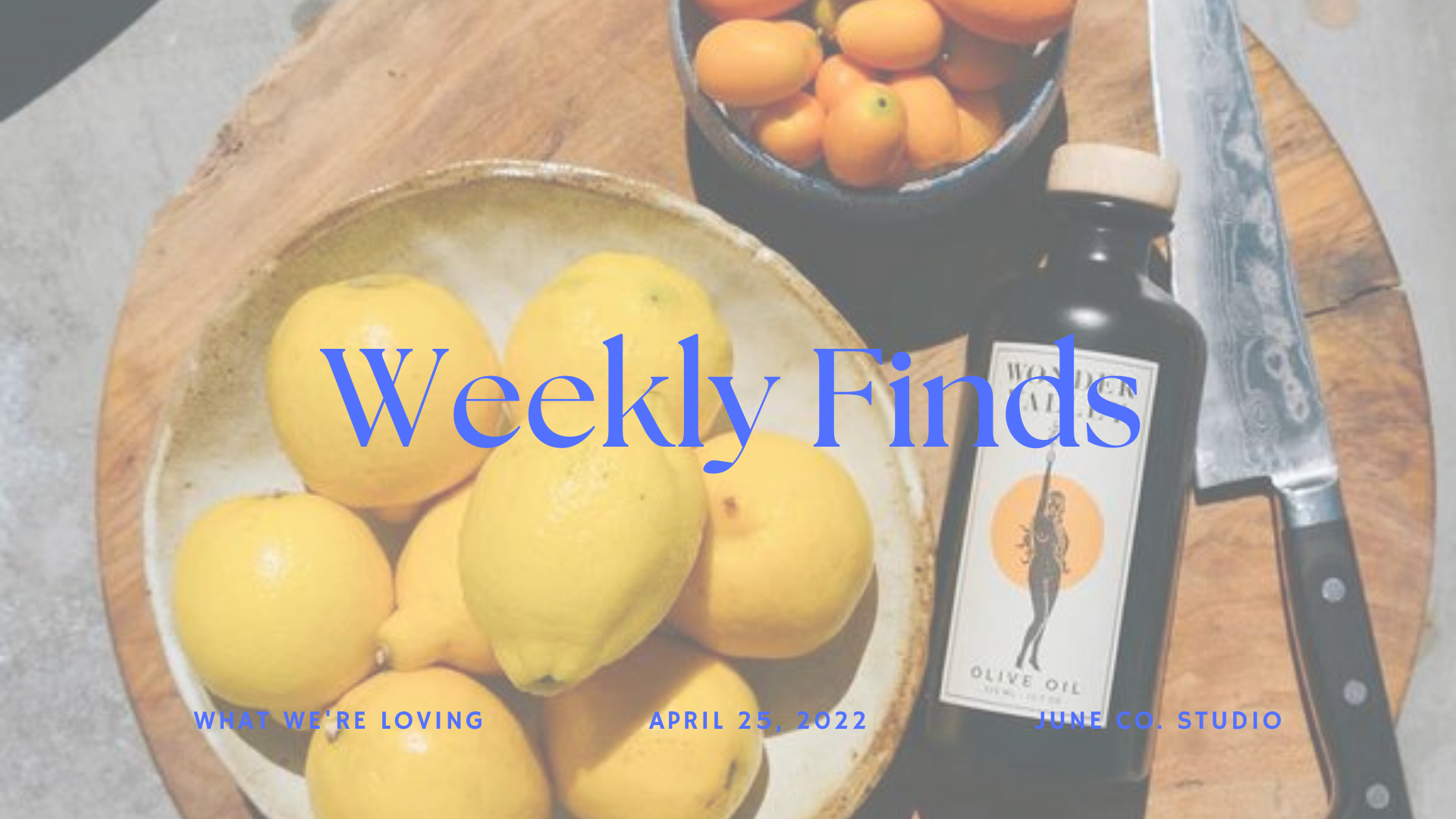 Weekly Finds | 4/25/22