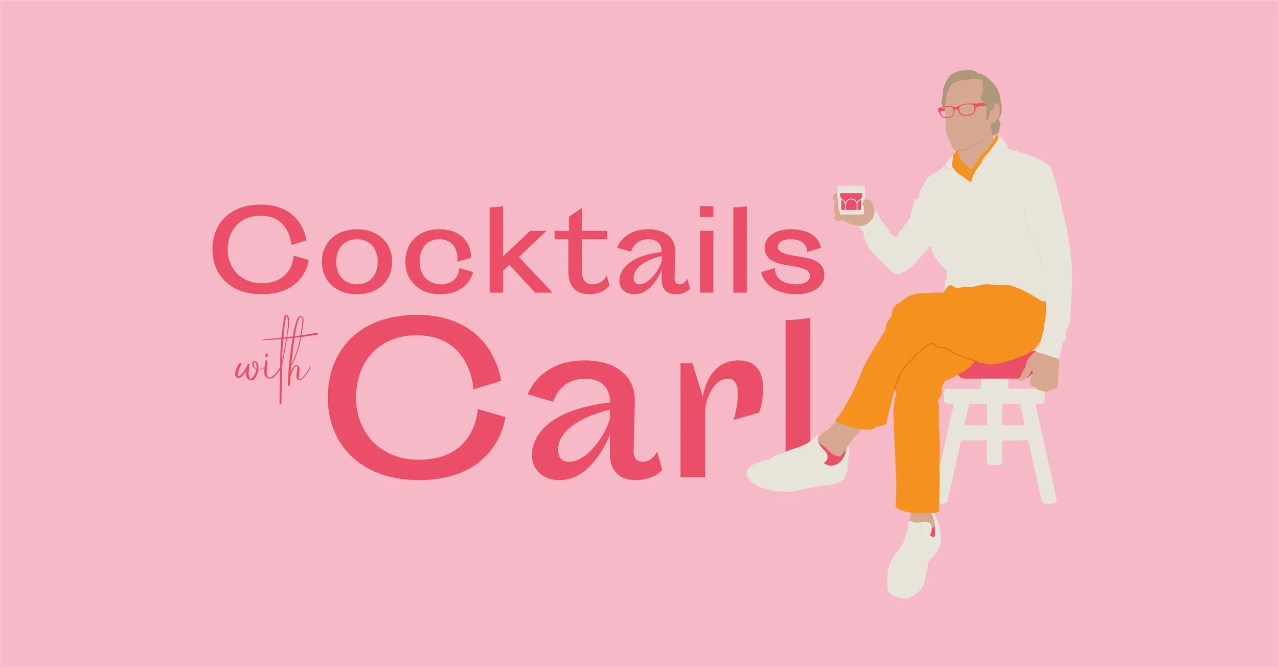 Cocktails with Carl 