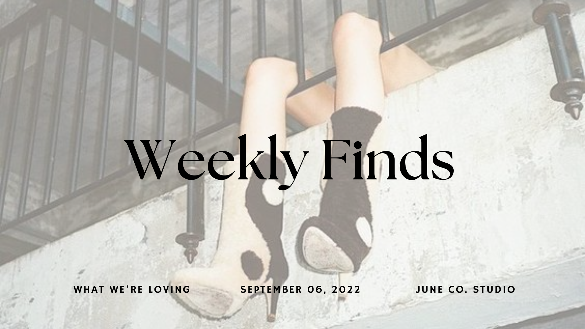 Weekly Finds | 9/6/22