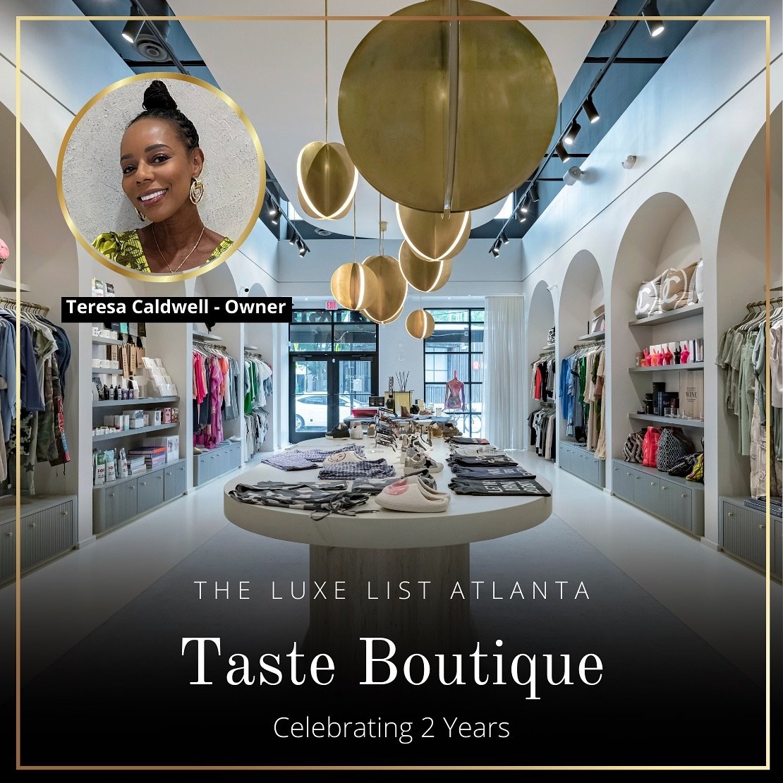 The Luxe List Atlanta toasts to @ms.teresacaldwell of @thetasteboutique.atl for celebrating 2 years in one of the hottest retail districts in Atlanta, West Midtown!

Join me at THE SOCIETY MIXER on May 15th from 7 - 11 PM for a Tastemaker Toast at @P