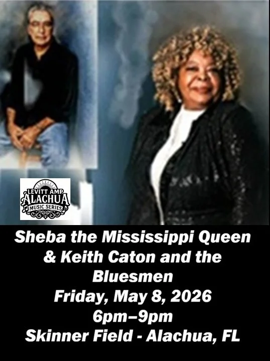 Levitt Amp Alachua Presents Sheba The Mississippi Queen in FREE Community Concert May 8, 2026. #JazzBluesFlorida