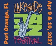 Lakeside Jazz Festival Returns to Port Orange, April 9–10, 2027 for 28th Annual Event. #JazzBluesFlorida