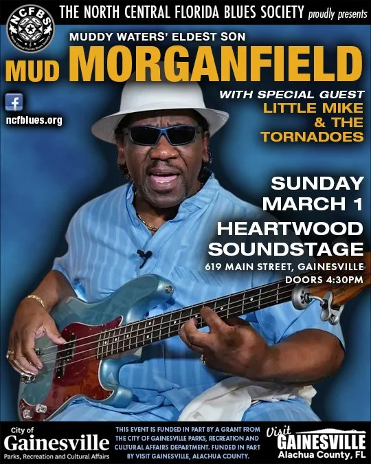 North Central Florida Blues Society Presents Blues as Solid as they Come with Mud Morganfield March 1, 2026. #JazzBluesFlorida