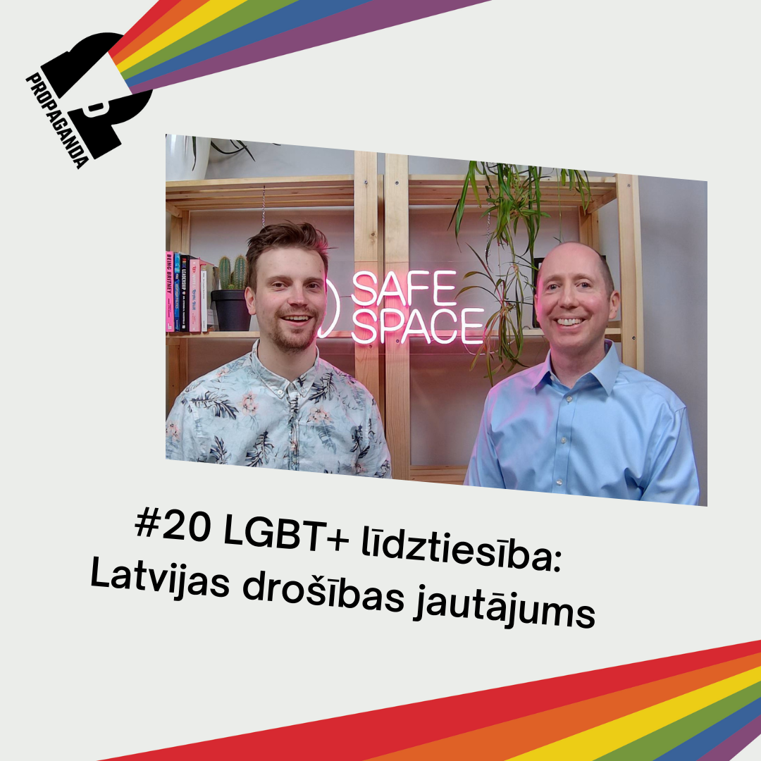 #20 LGBT+ līdztiesība: Latvijas nacionālās drošības jautājums