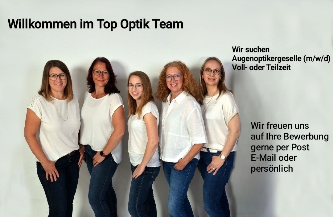 Jetzt bei Top Optik Burghausen bewerben!