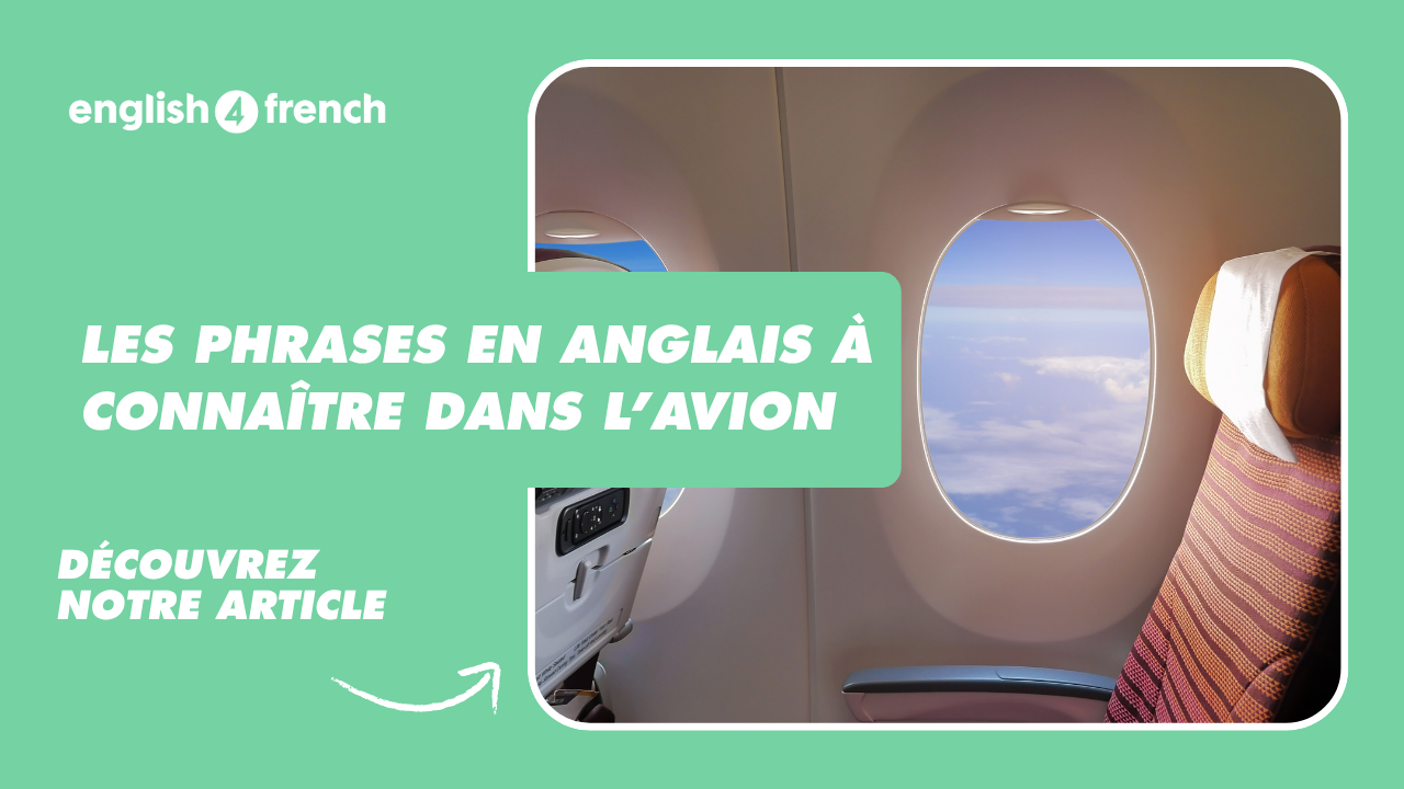 Les phrases en anglais à connaître dans l’avion