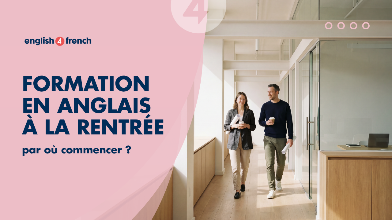 Formation en anglais à la rentrée : par où commencer ?