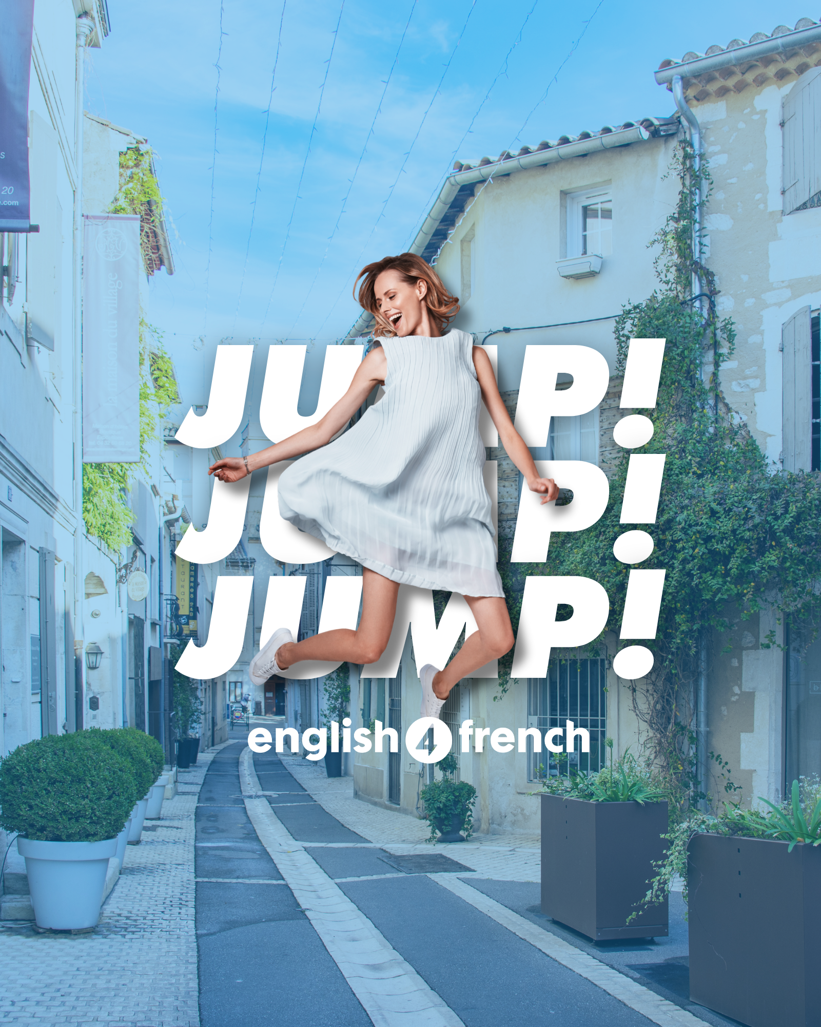 Fille sautant dans une rue pavée de village, avec texte superposé 'JUMP! JUMP! JUMP!' et 'english 4 french' en bas.