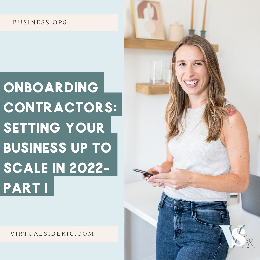 Onboarding Contractors: Setting Your Business Up to Scale in 2022 – Part 1