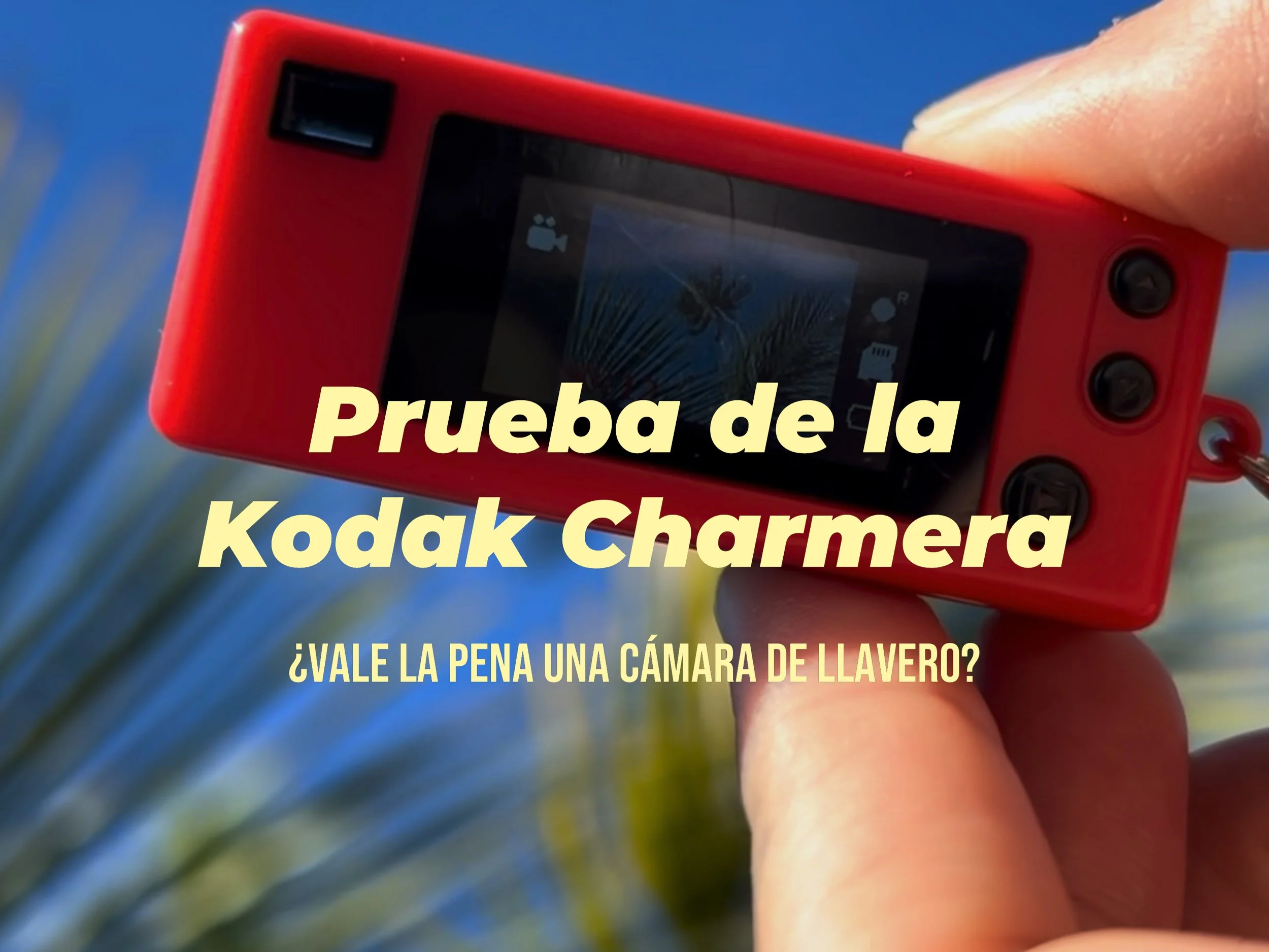 ¿Vale la pena una cámara de llavero? Prueba de la Kodak Charmera