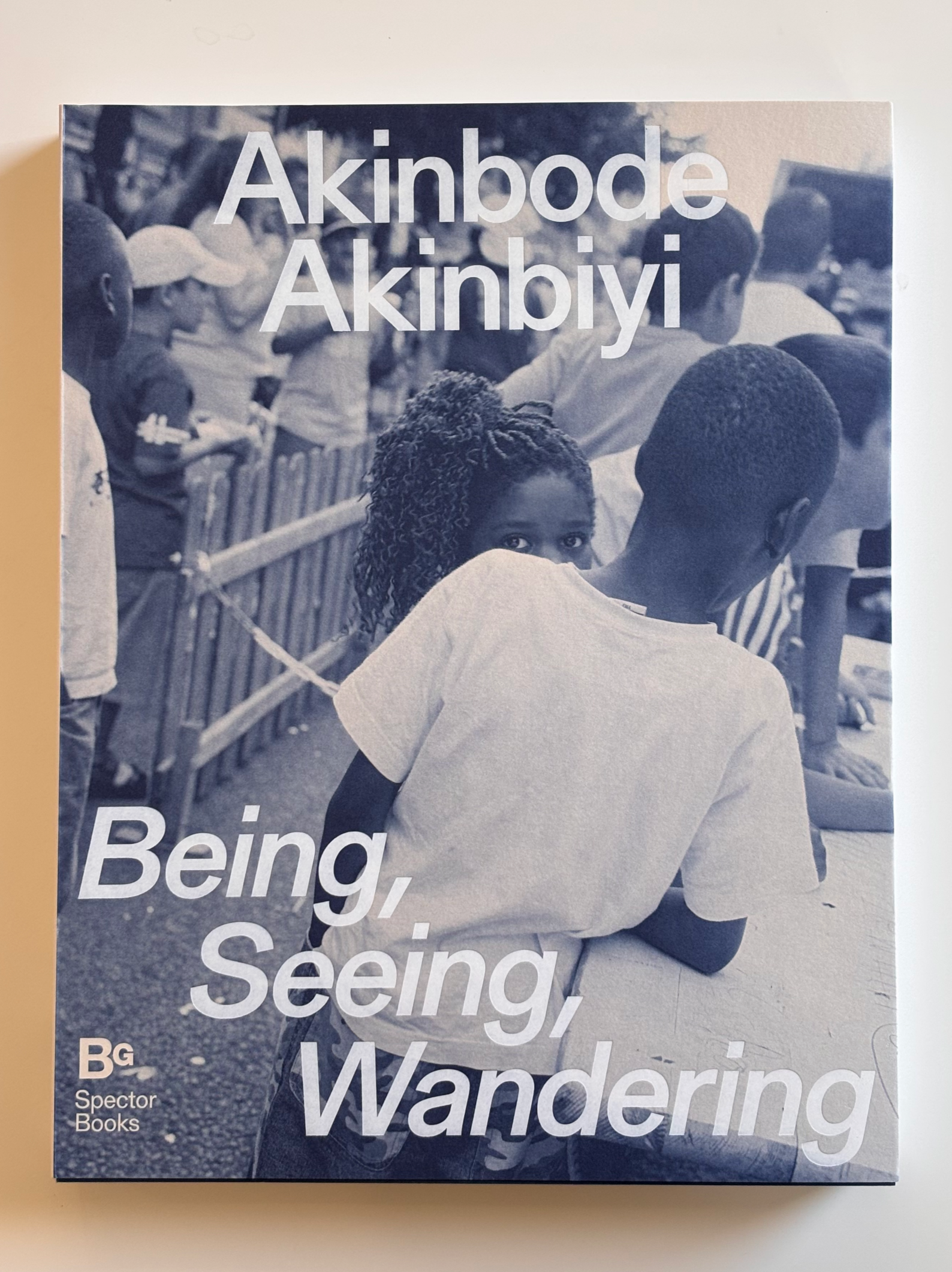 Akinbode Akinbiyi  - Being, Seeing, Wandering