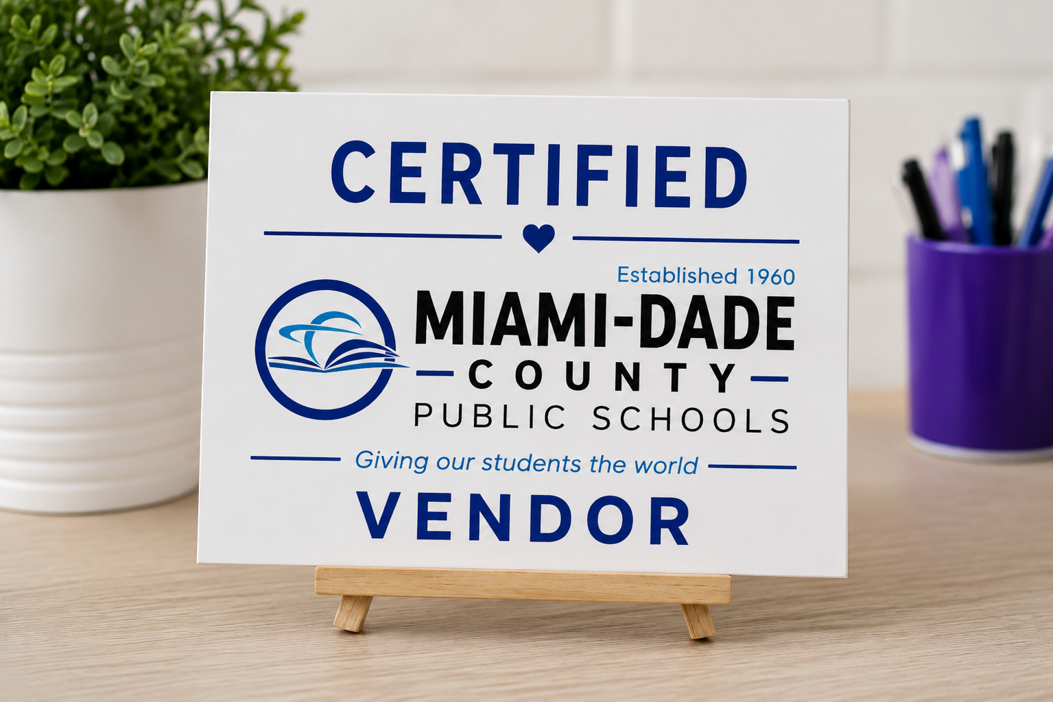 certified Miami-Dade County Schools Vendor 