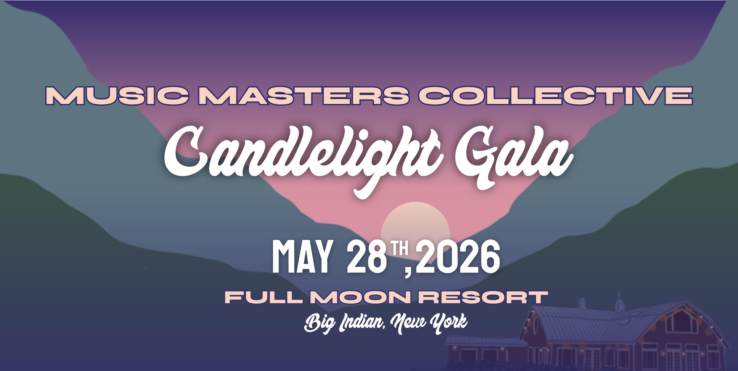 Music Masters Collective Candlelight Gala May 28th, 2026 at Full Moon Resort in Big Indian , New York