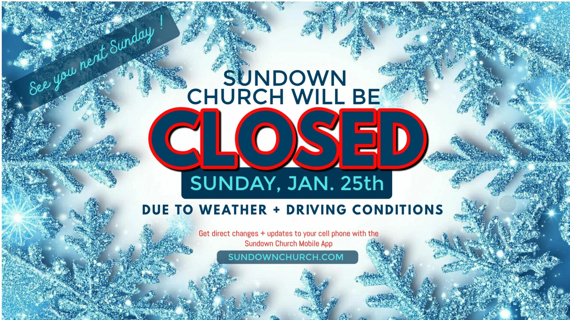 CHURCH CANCELED DUE TO WEATHER January 25th