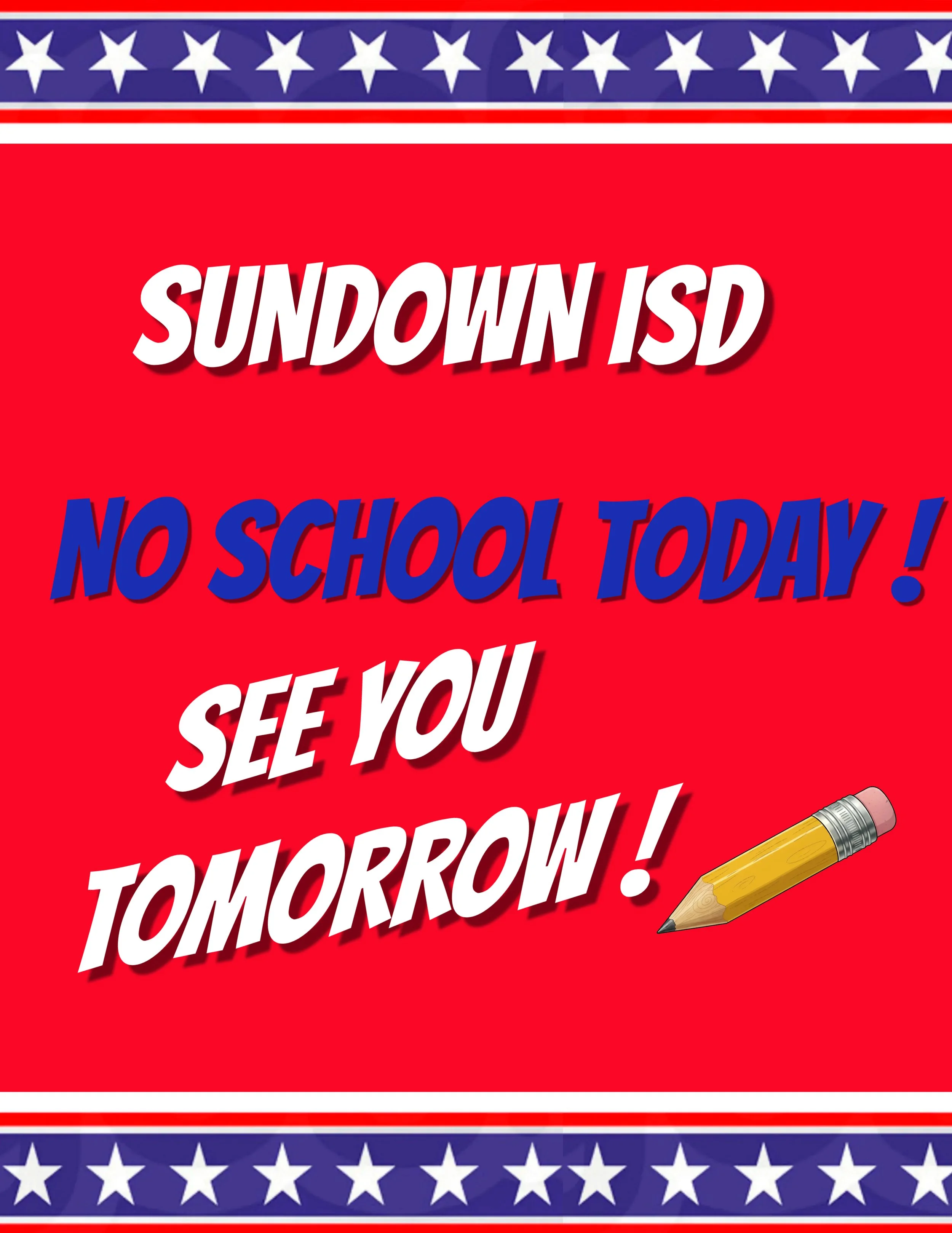 NO SCHOOL TODAY